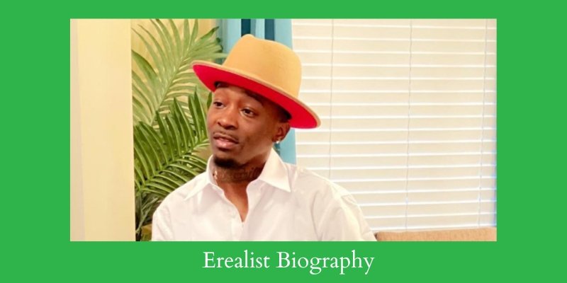 Erealist Biography