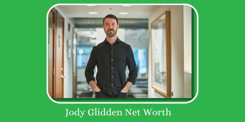 Jody Glidden Net Worth